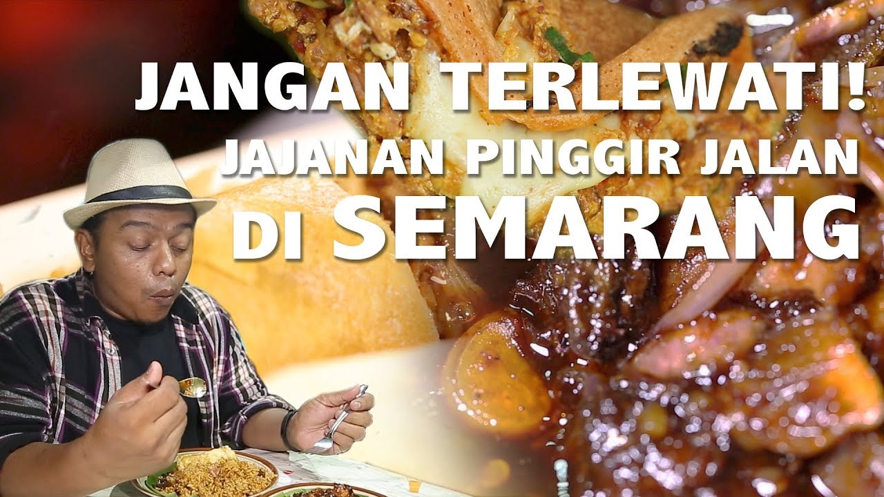 Review Jajanan Pinggir Jalan Semarang Ada Lekker Paimo sampai ke Nasi Goreng Babat Karmin Mberok