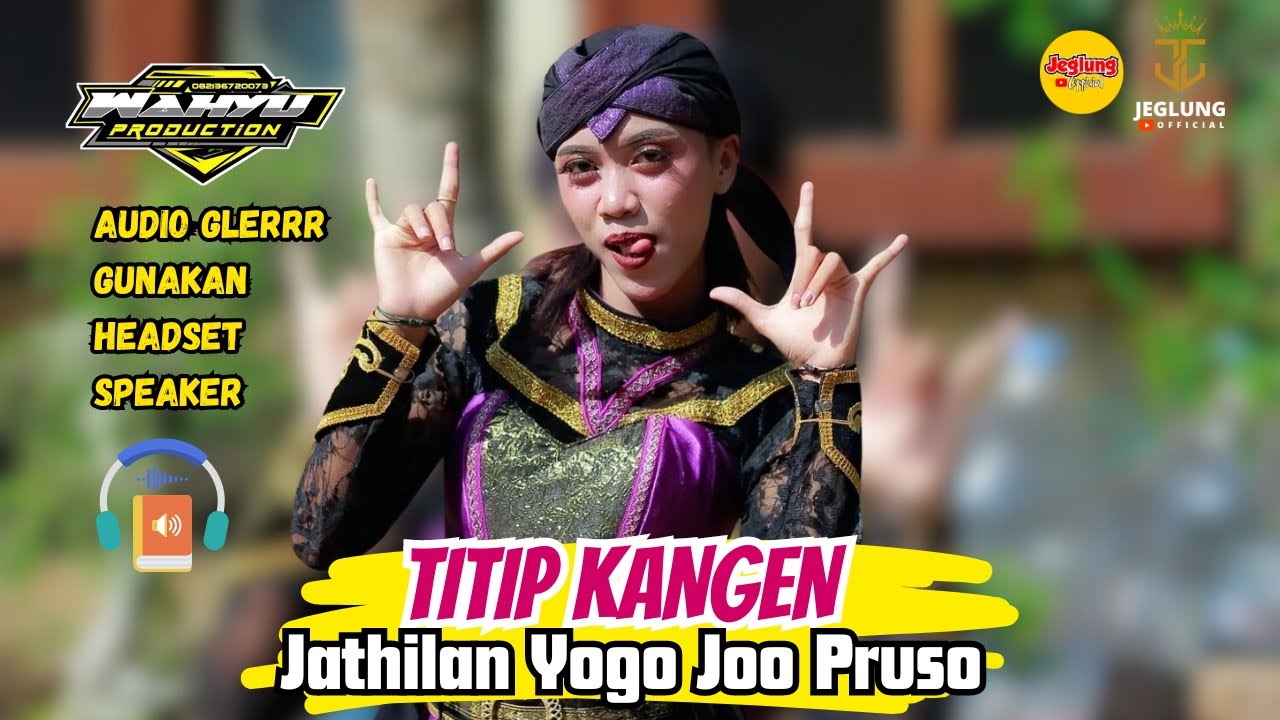 TITIP KANGEN - JATHILAN YOGO JOO PRUSO (VOC. JAROT BISMA, NURLI CH, FENI PUSPITA)