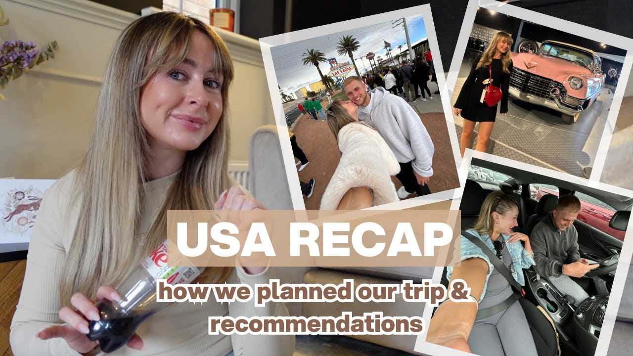 USA RECAP | how we planned our trip & recommendations 🇺🇸✈️