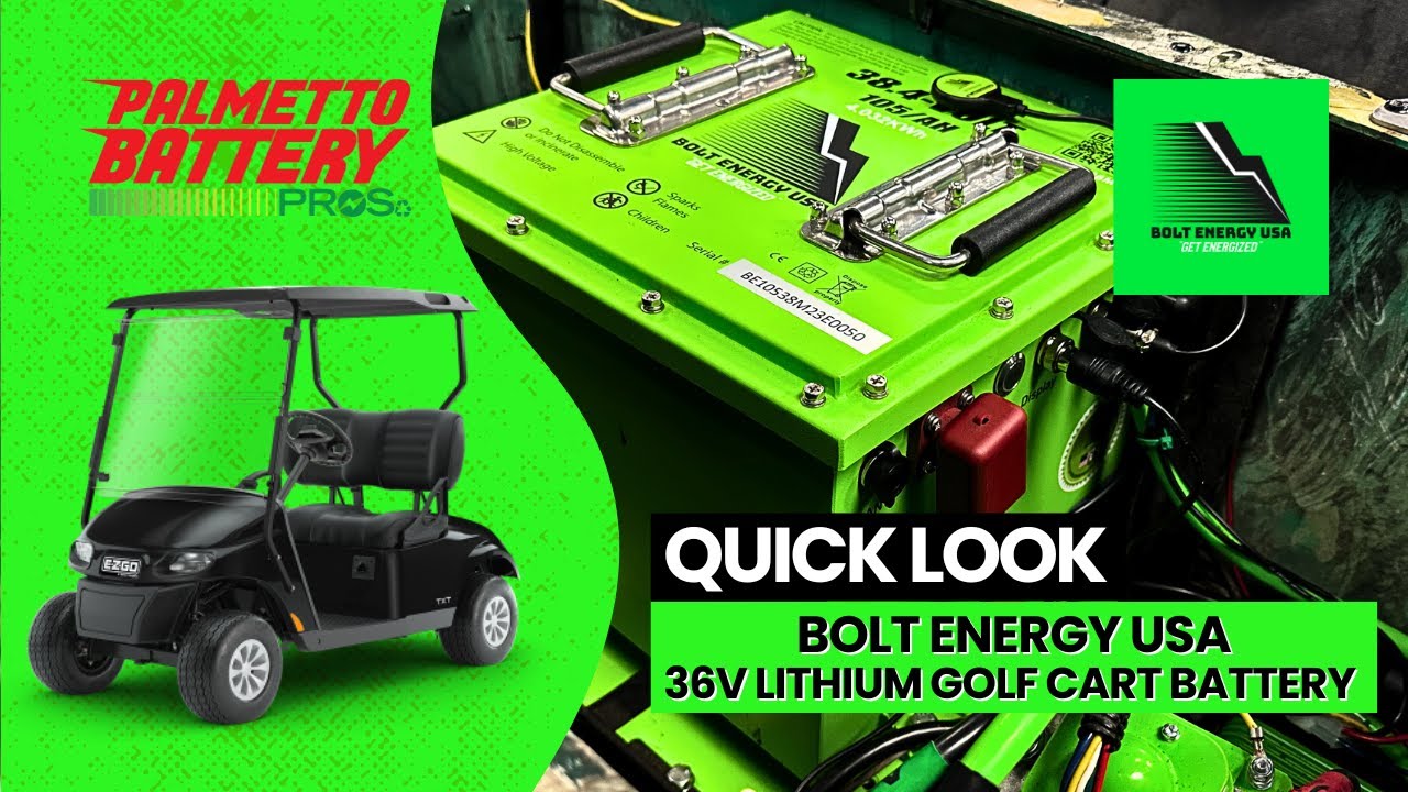 Quick Look - Bolt Energy USA's 36V - 105AH Lithium Golf Cart Battery