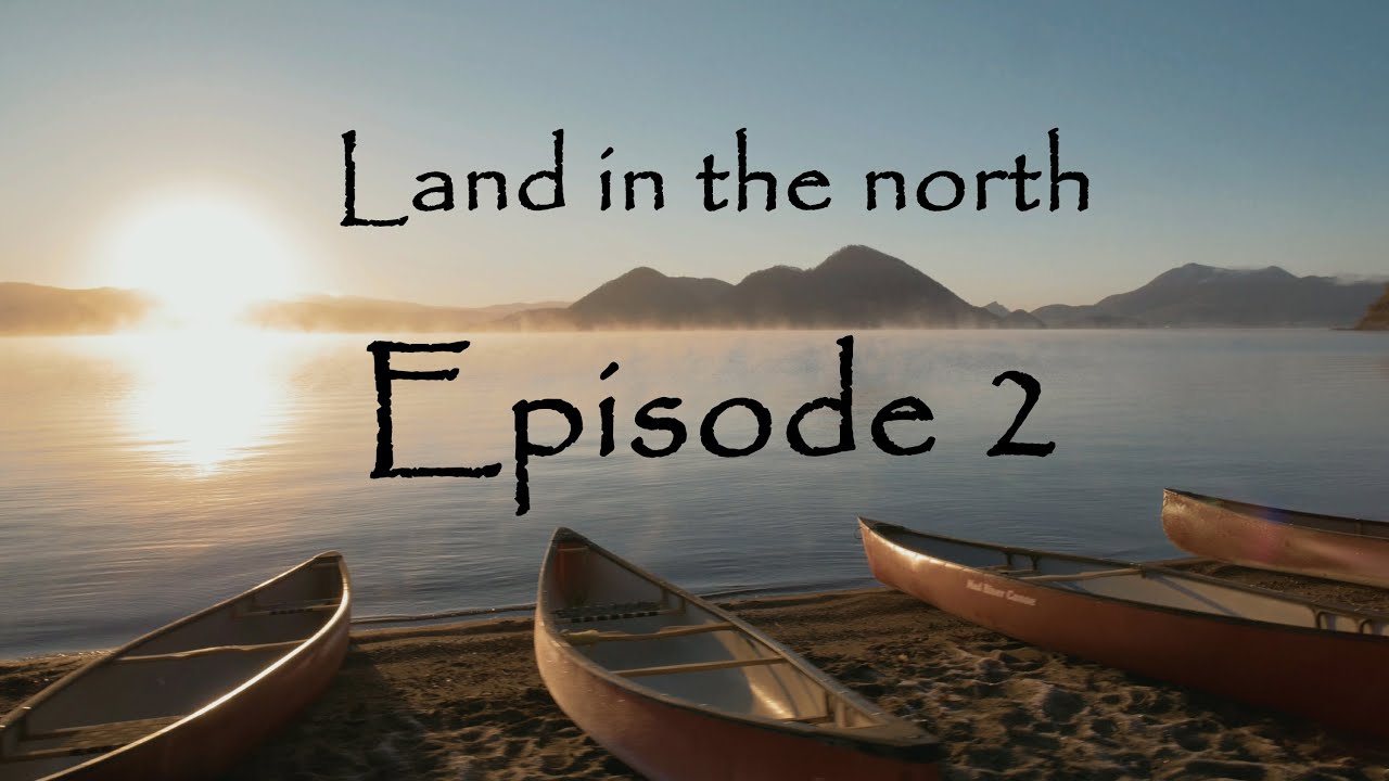 Land in the north - Hokkaido [4K] Episode 2 【北海道】登別・洞爺・有珠・室蘭