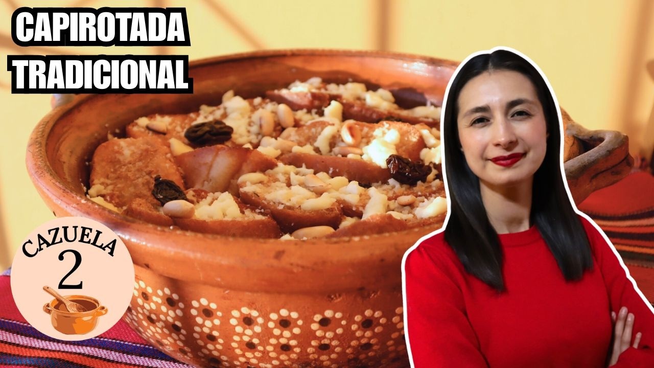 CAPIROTADA Tradicional: Receta con Jarabe de Piloncillo | 2 de 7 CAZUELAS