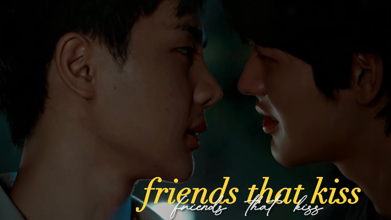 phee x jin | “friends that kiss” | dead friend forever - dff || [เพื่อน ตาย DFF]