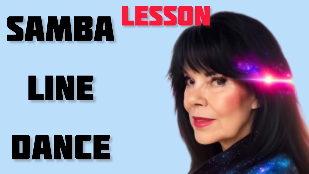 SAMBA LINE DANCE - line dance LESSON.