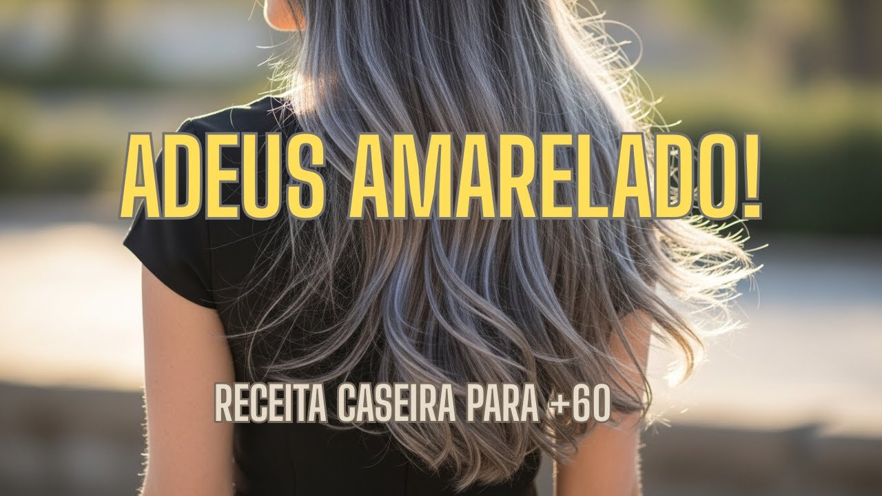 Fim do Amarelado!  Como Ter Cabelos Grisalhos Brilhantes e Macios com Apenas 1 Ingrediente Caseiro