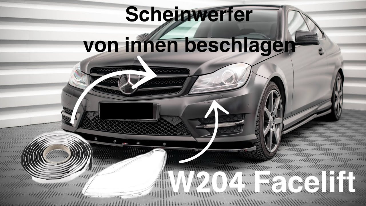 Scheinwerfer von innen beschlagen! Reparatur Scheinwerferglas W204 Facelift MB | Tutorial