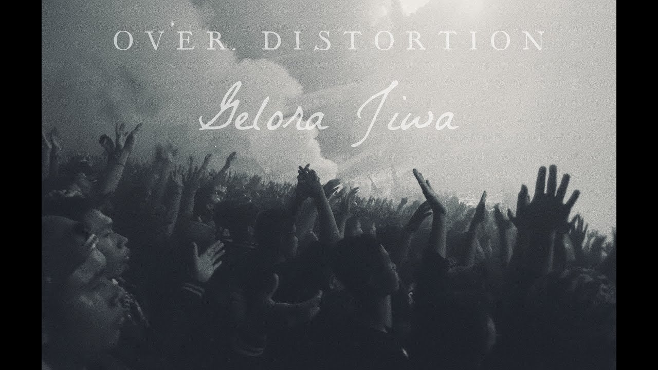 Over Distortion - Gelora Jiwa (Official Audio Lyric)