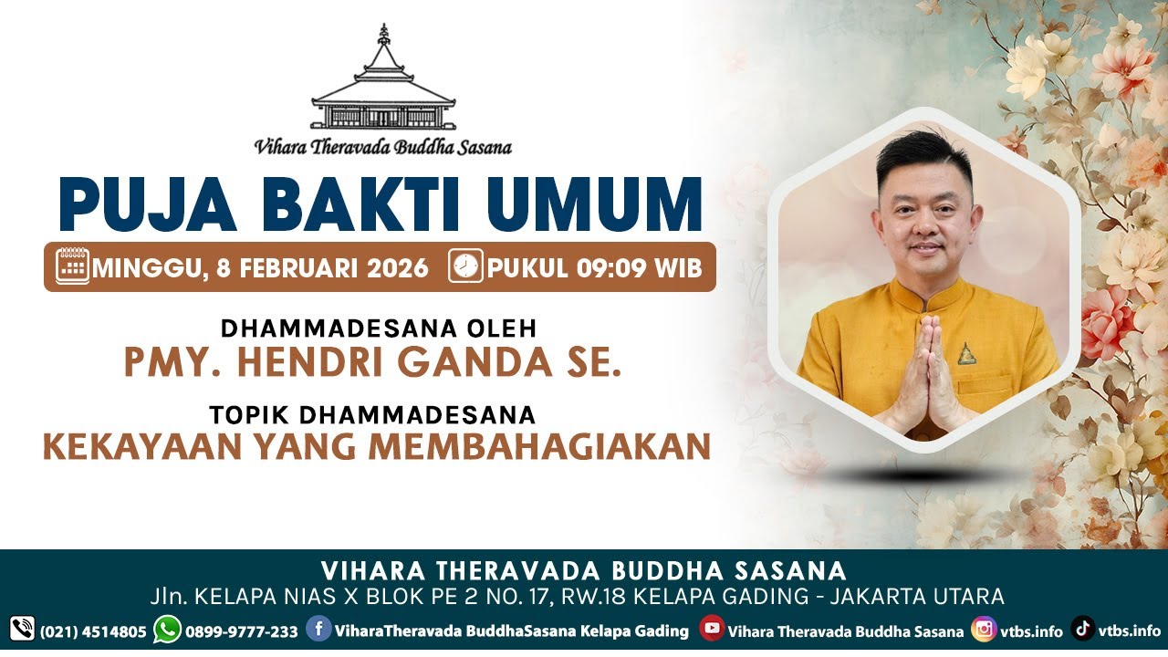 PUJA BAKTI UMUM | MINGGU, 8 FEBRUARI 2026 | Dhammadesana Oleh: PMy. HENDRI GANDA SE.