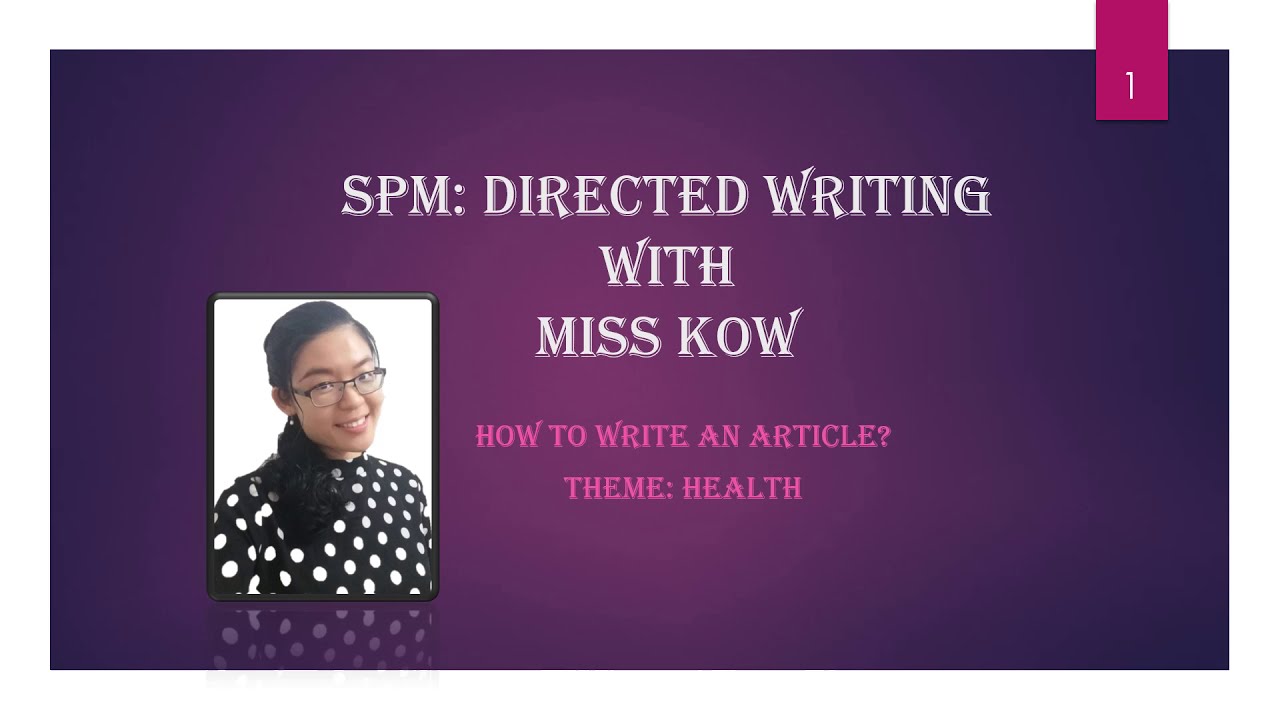 SPM English -Directed Writing with Miss Kow: Article (Health)