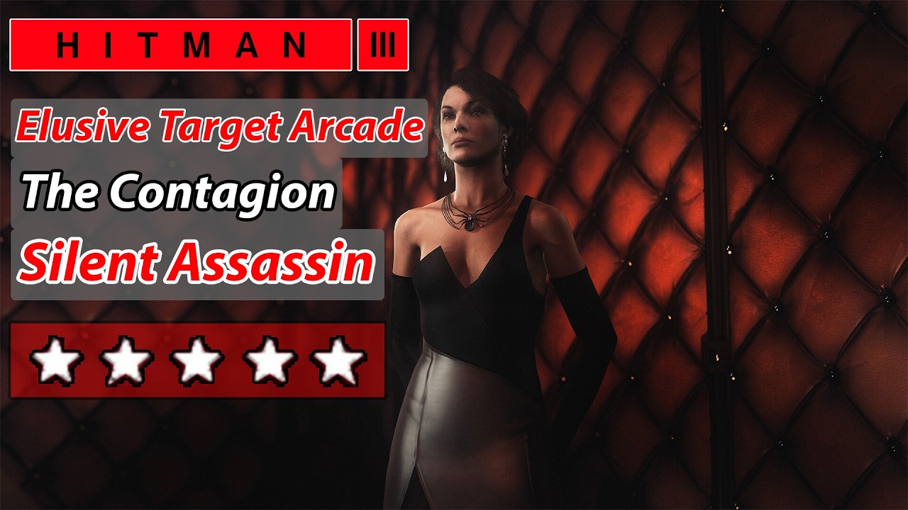 HITMAN 3 - The Contagion - Elusive Target Arcade  Level 1 & 2 - Silent Assassin