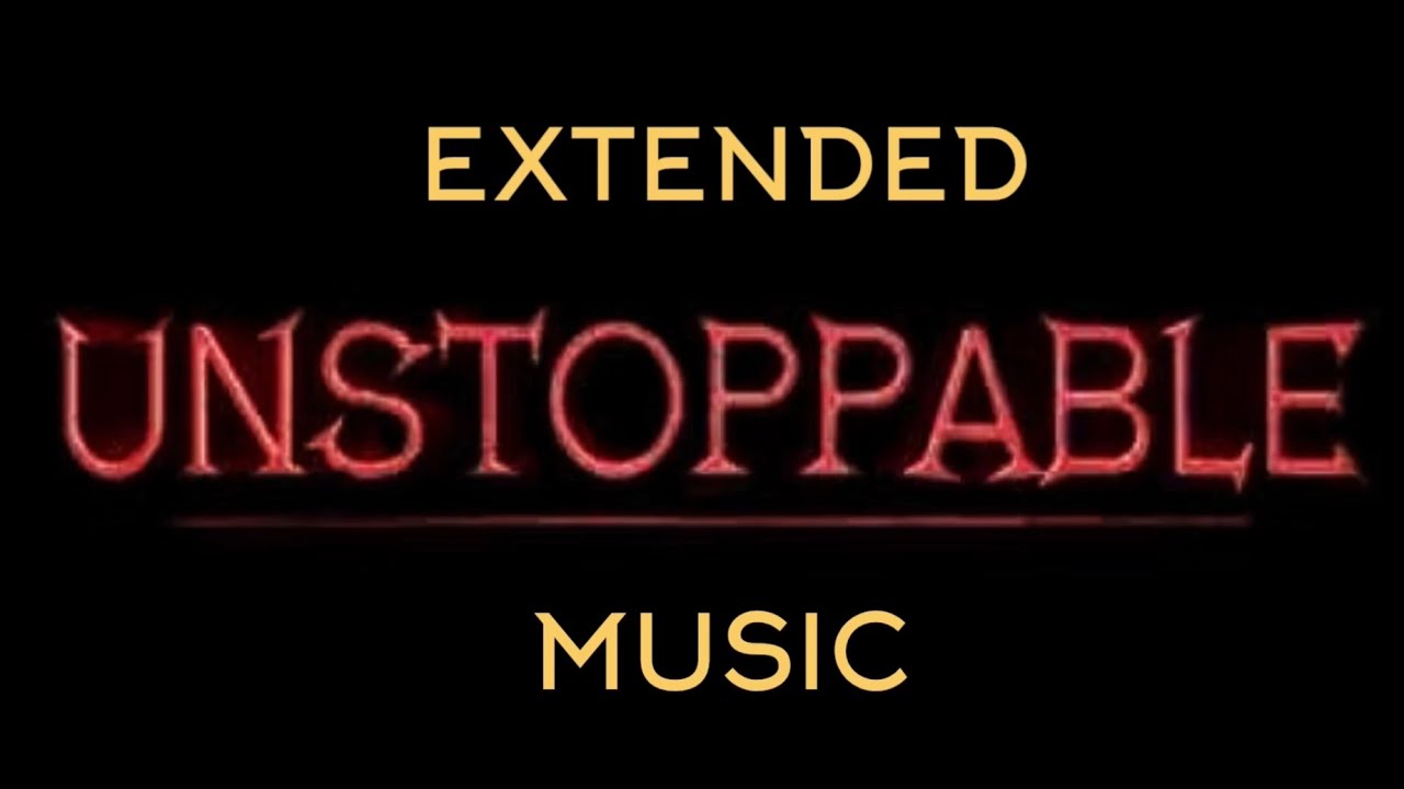 Extended Unstoppable Theme-Tornado Alley Ultimate