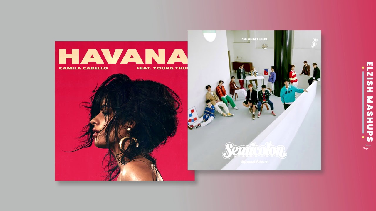 Light A Flame X Havana | SEVENTEEN/Camila Cabello Mashup