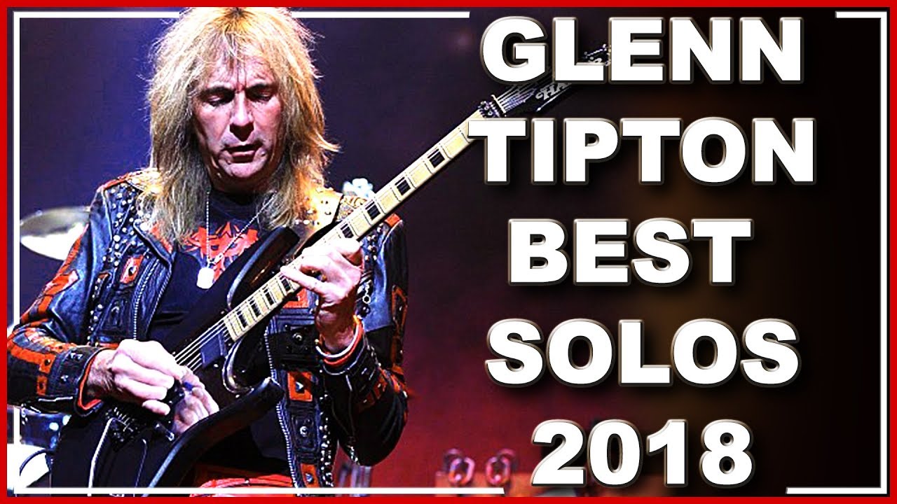 GLENN TIPTON TOP 10 Solos 2018