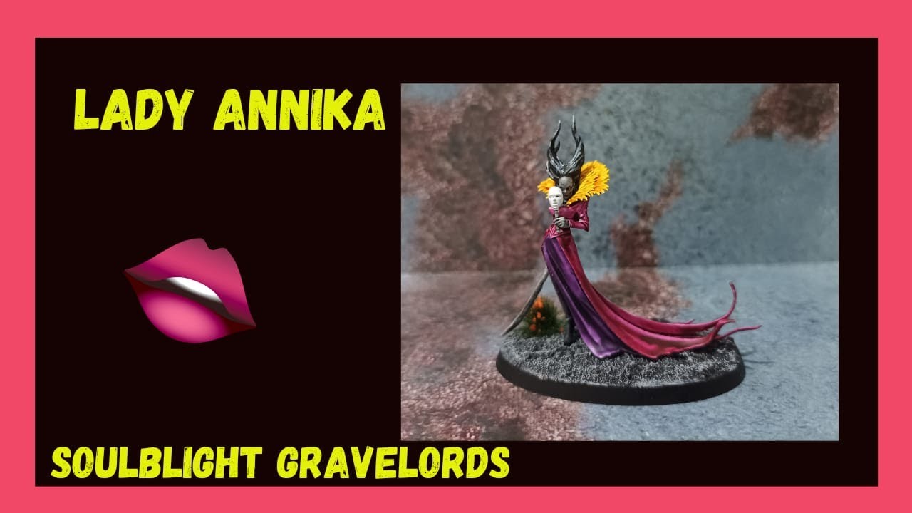 💋 How to paint LADY ANNIKA💋// Como pintar ejercito SOULBLIGHT GRAVELORDS