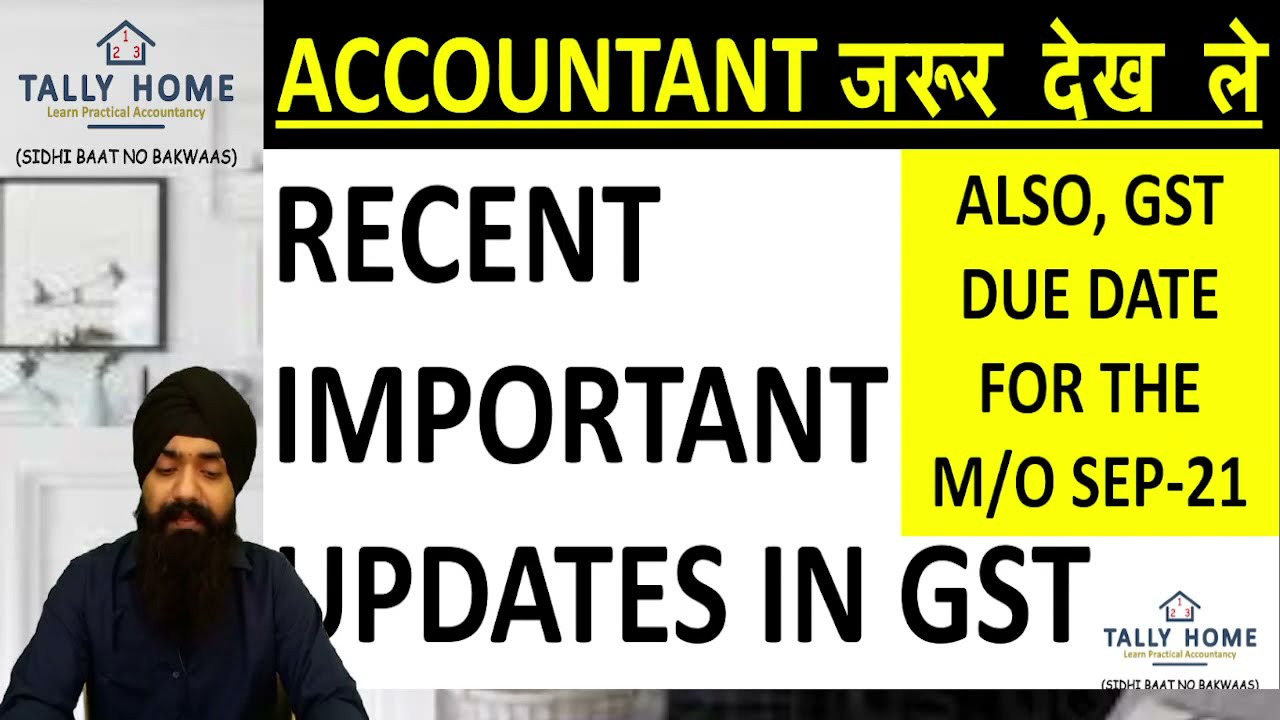 RECENT CHANGES/UPDATE IN GST SEP-21 | LATEST GST UPDATES SEP 21