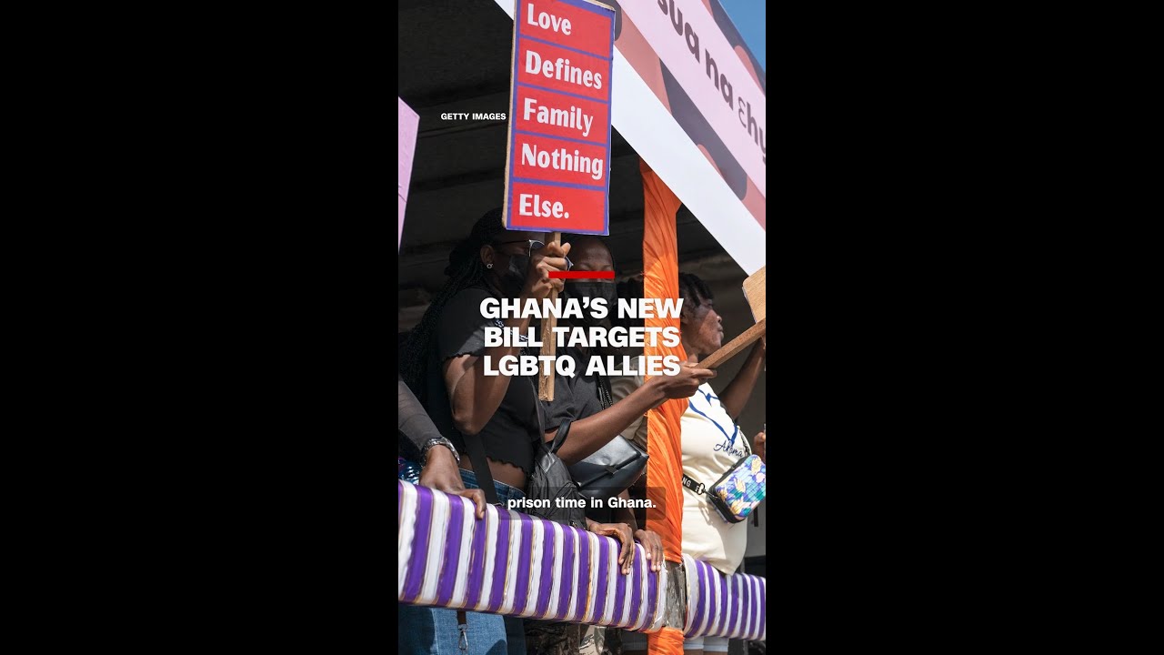 Ghana&rsquo;s new bill targets LGBTQ allies