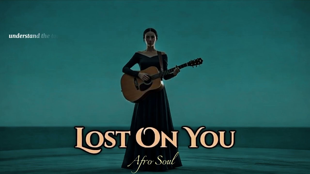 Lost On You – LP | Afro Soul Cover