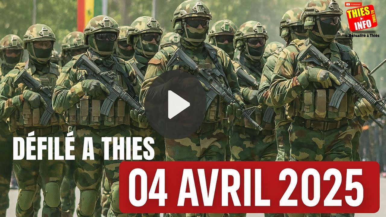 Défilé du 04 Avril 2025 à Thies