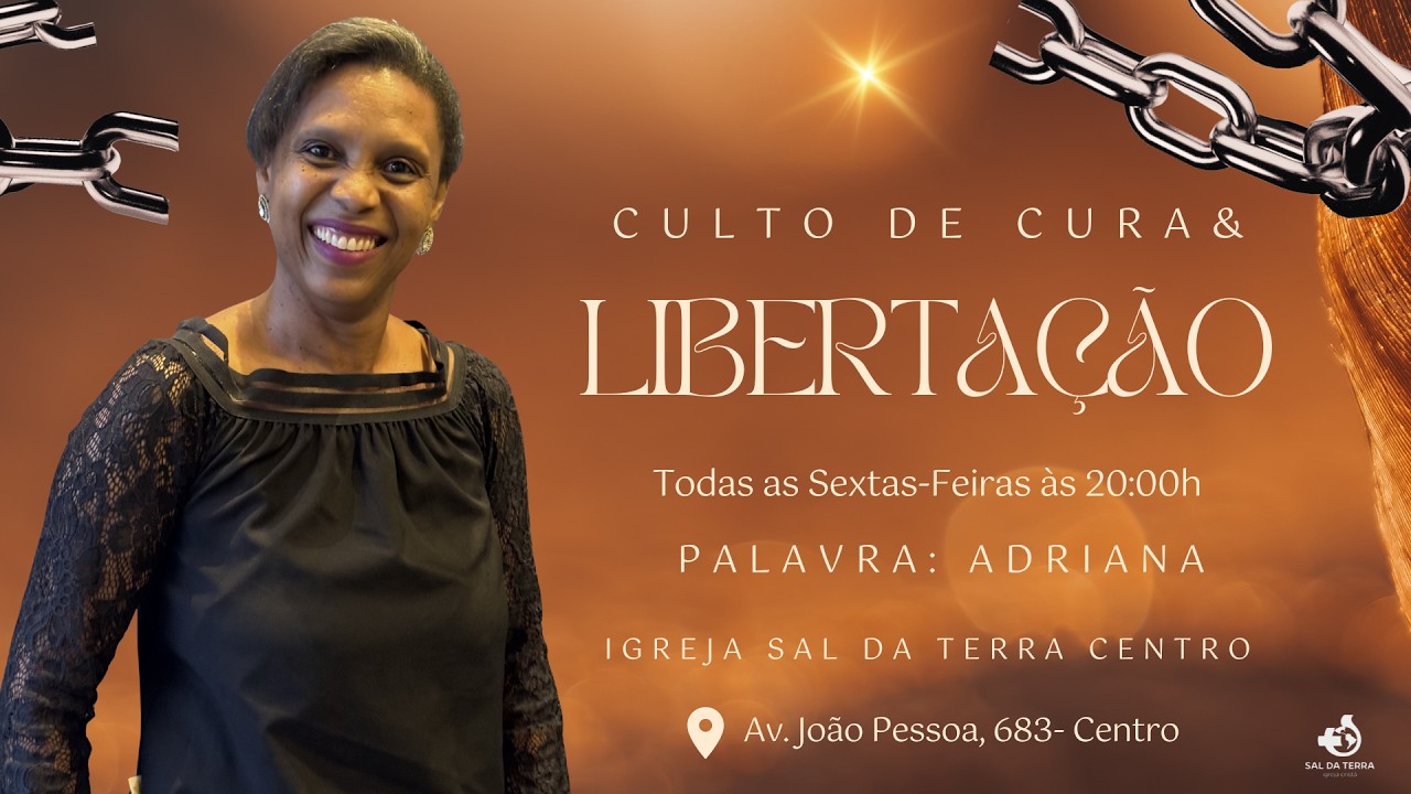 Culto  de Cura e Libertação | Palavra: Adriana | 06 de Março de 2026