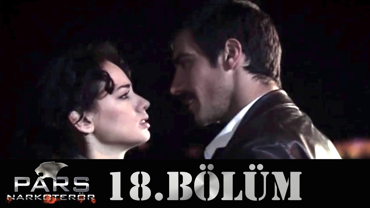 Pars Narkoterör - 18.Bölüm