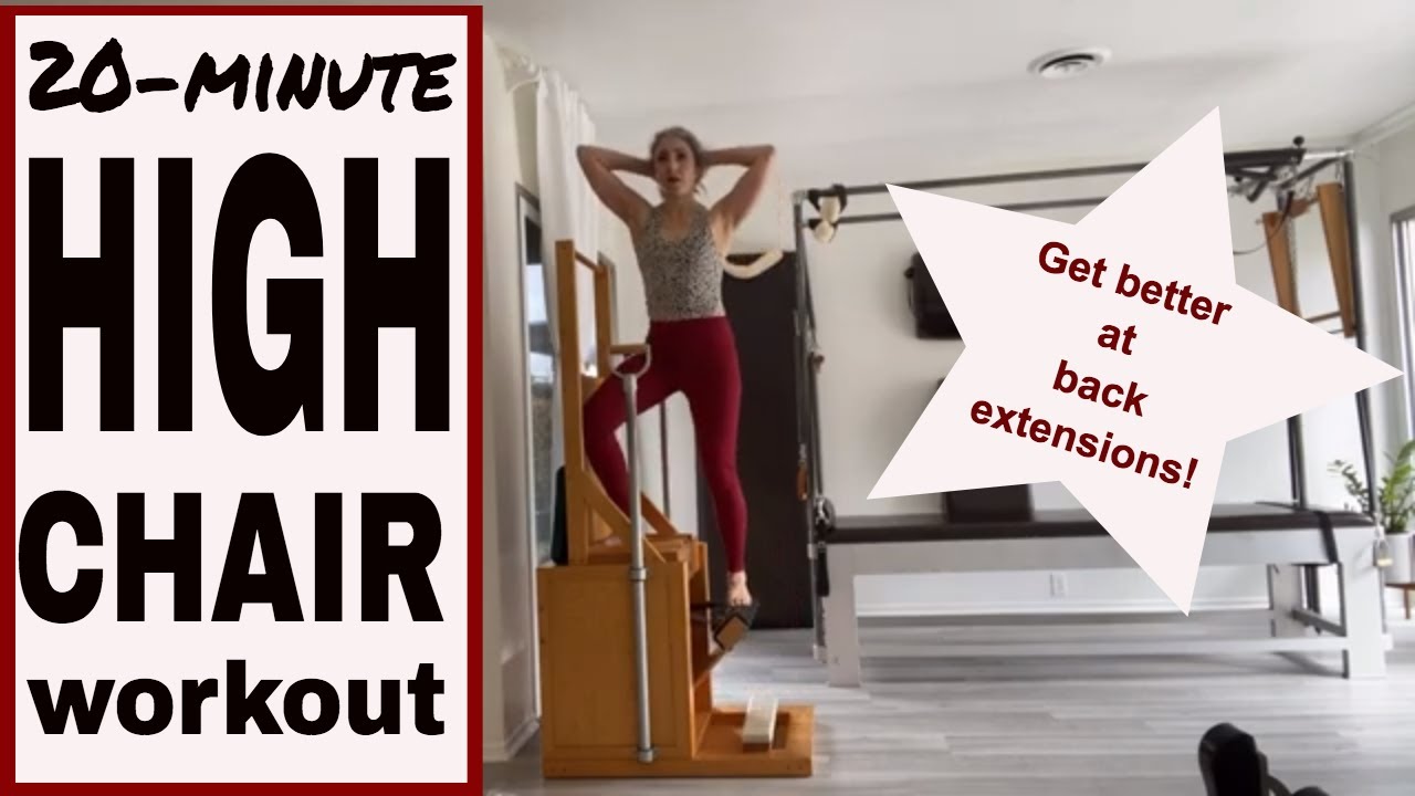 Get Better at Back Extensions on the Pilates High Chair: 20-minute workout