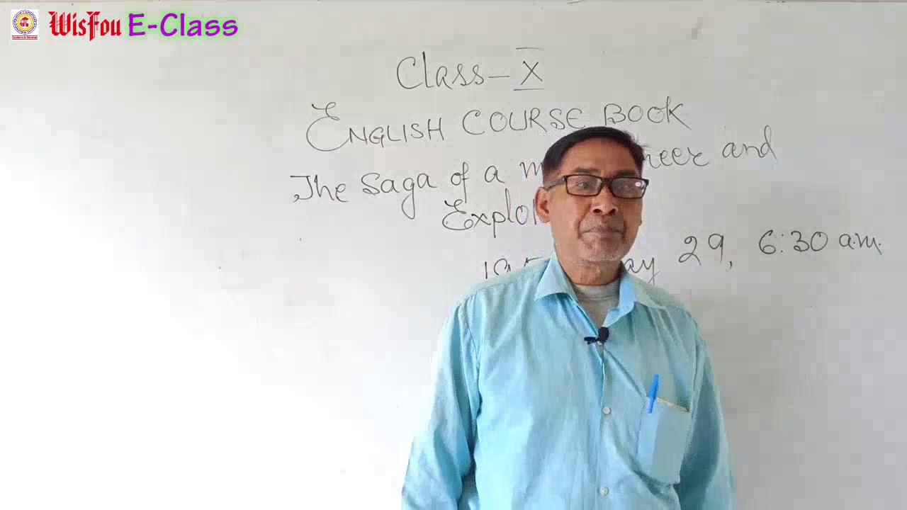 Class-X English Lesson-6 The Saga of A Mountaineer and Explorer