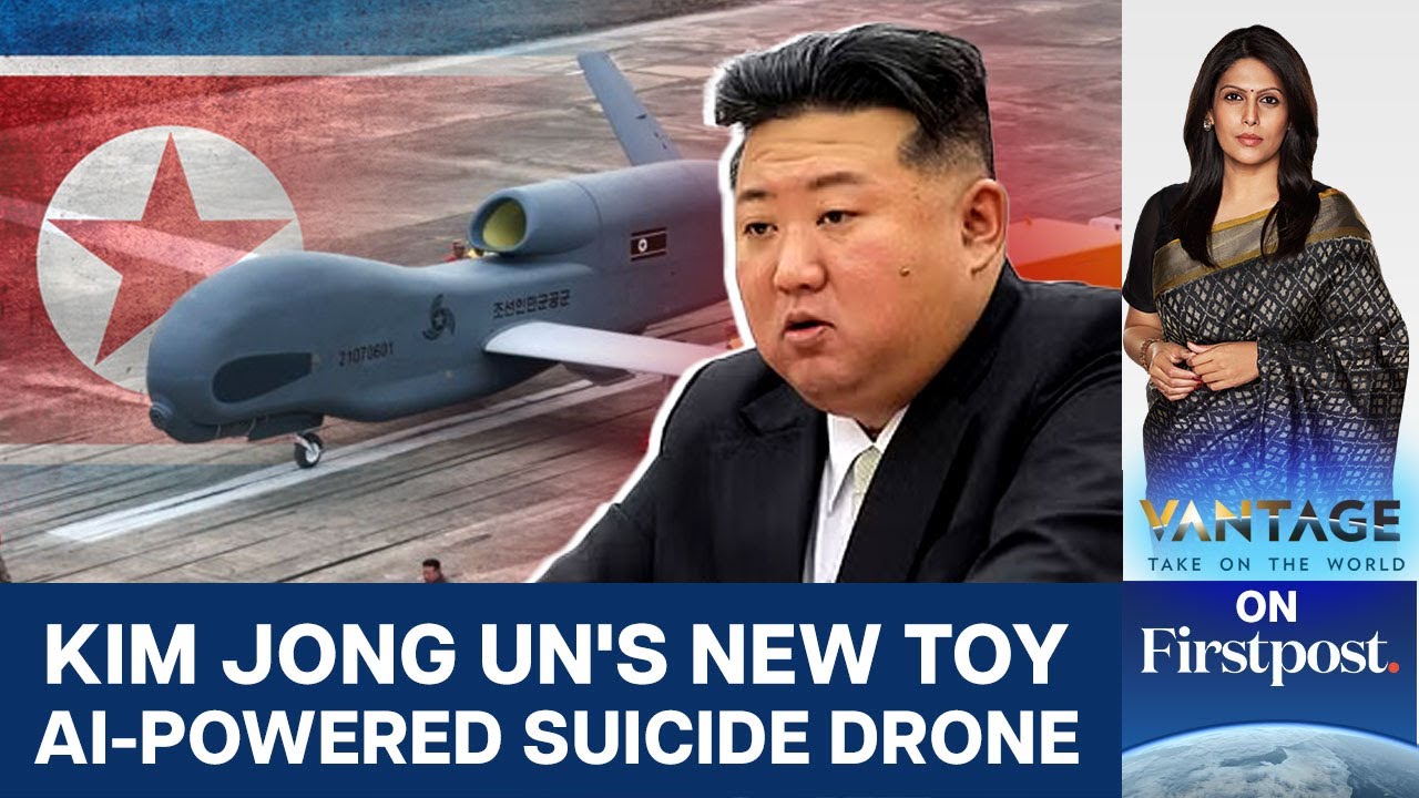 North Korea: Kim Jong Un Reveals AI Suicide Drones | Vantage with Palki Sharma | N18G