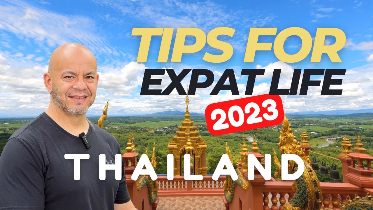 Living in Thailand: Top Tips for Expat Life