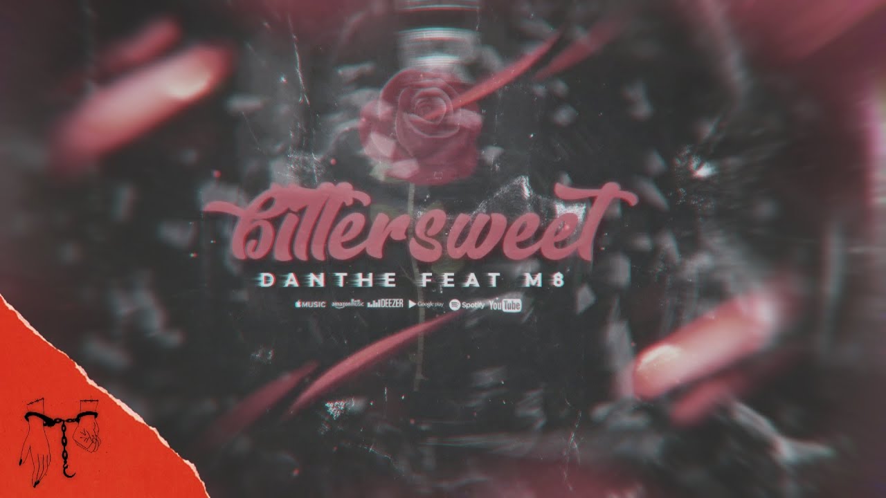 Danthe - Bittersweet (feat. M8)