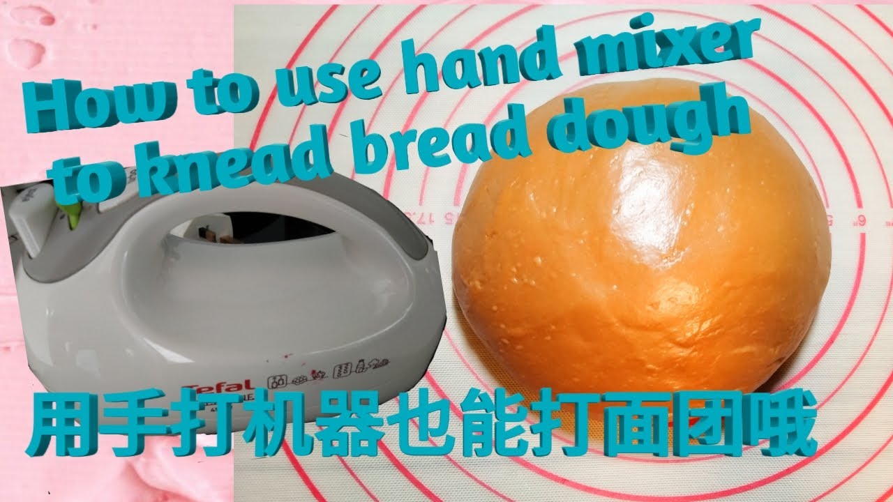 How to knead bread dough with a hand mixer/  kalis elastis dengan mixer biasa/ 打蛋器做面包