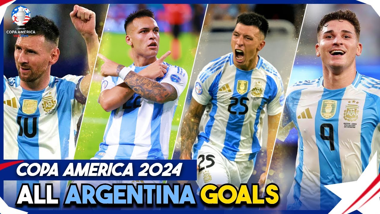 Argentina All Goals || Copa America 2024