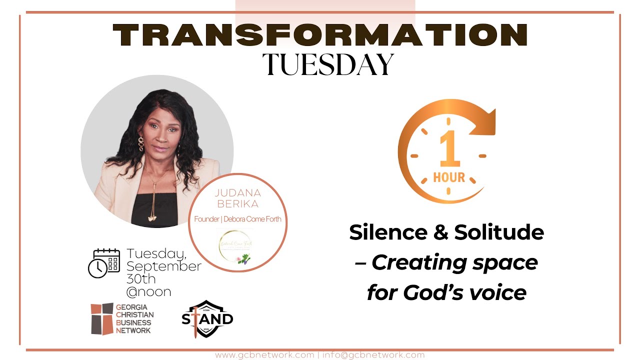 Transformation Tuesday | Judana Gill-Berika | Silence & Solitude: Creating Space for God’s Voice