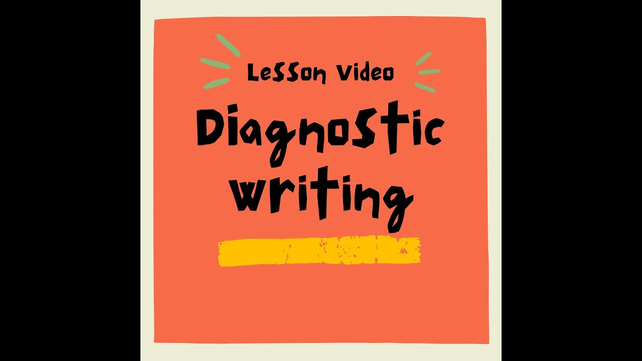 Diagnostic Writing
