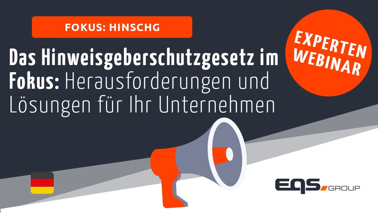 Das Hinweisgeberschutzgesetz im Fokus: Herausforderungen und Lösungen für Ihr Unternehmen