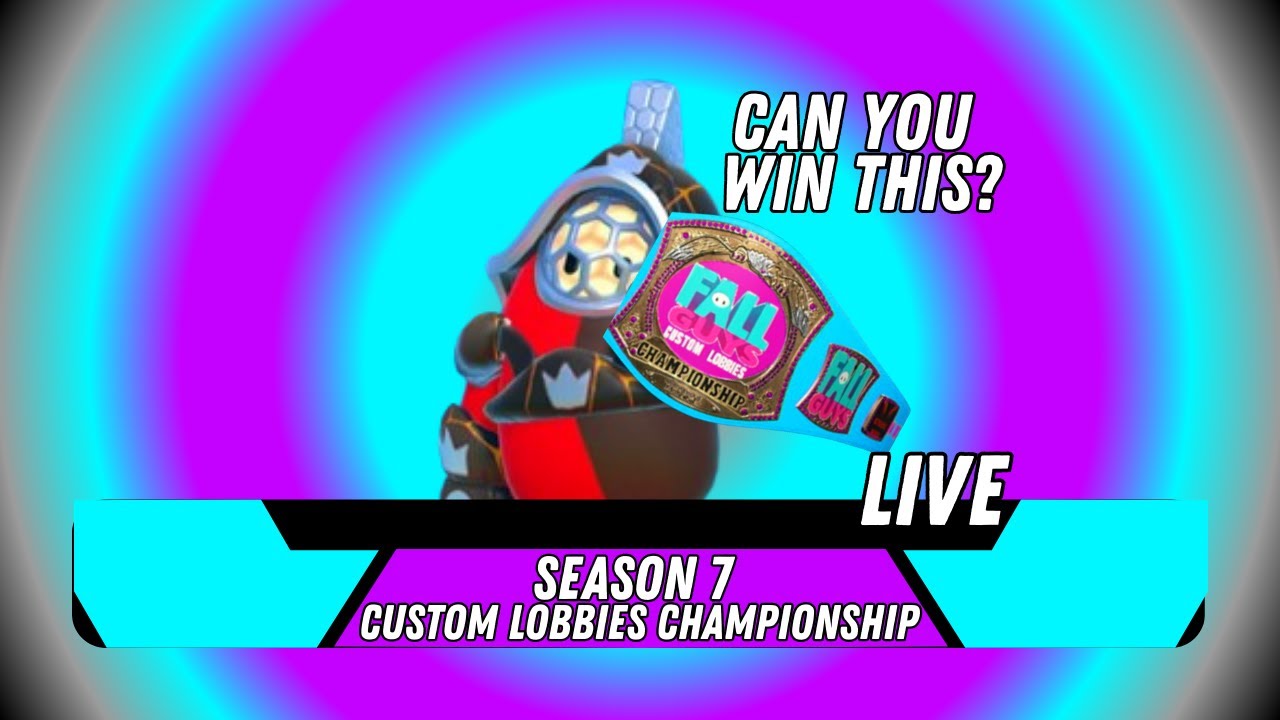 FALL GUYS LIVE | CUSTOM LOBBIES CHAMPIONSHIP | SEASON 7