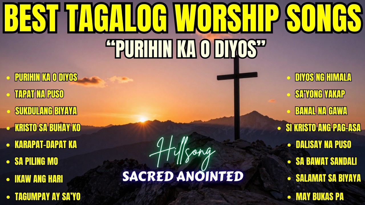 Best Tagalog Worship Songs| 