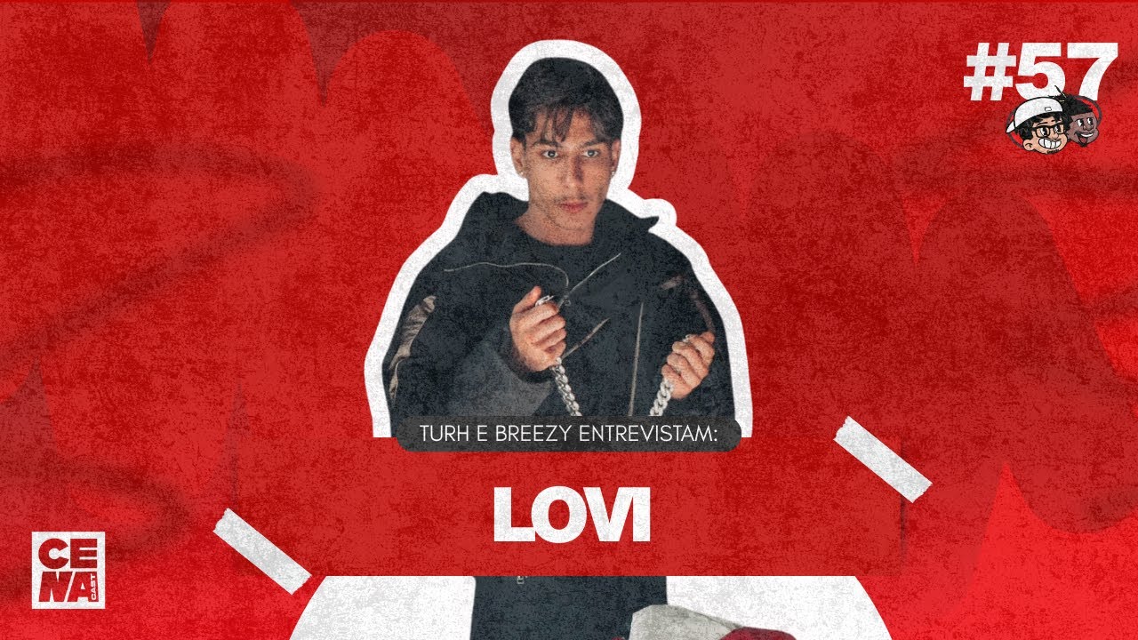 LOVI - Cenacast #57