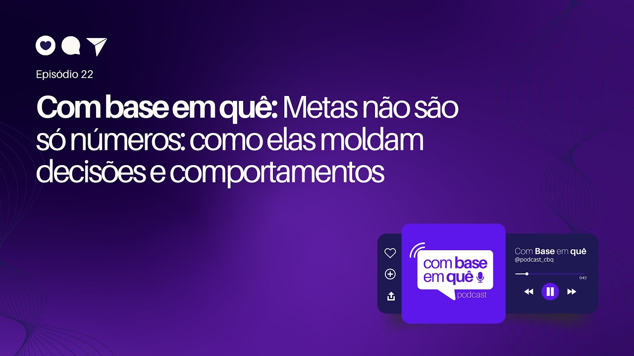 Metas não são só números: como elas moldam decisões e comportamentos