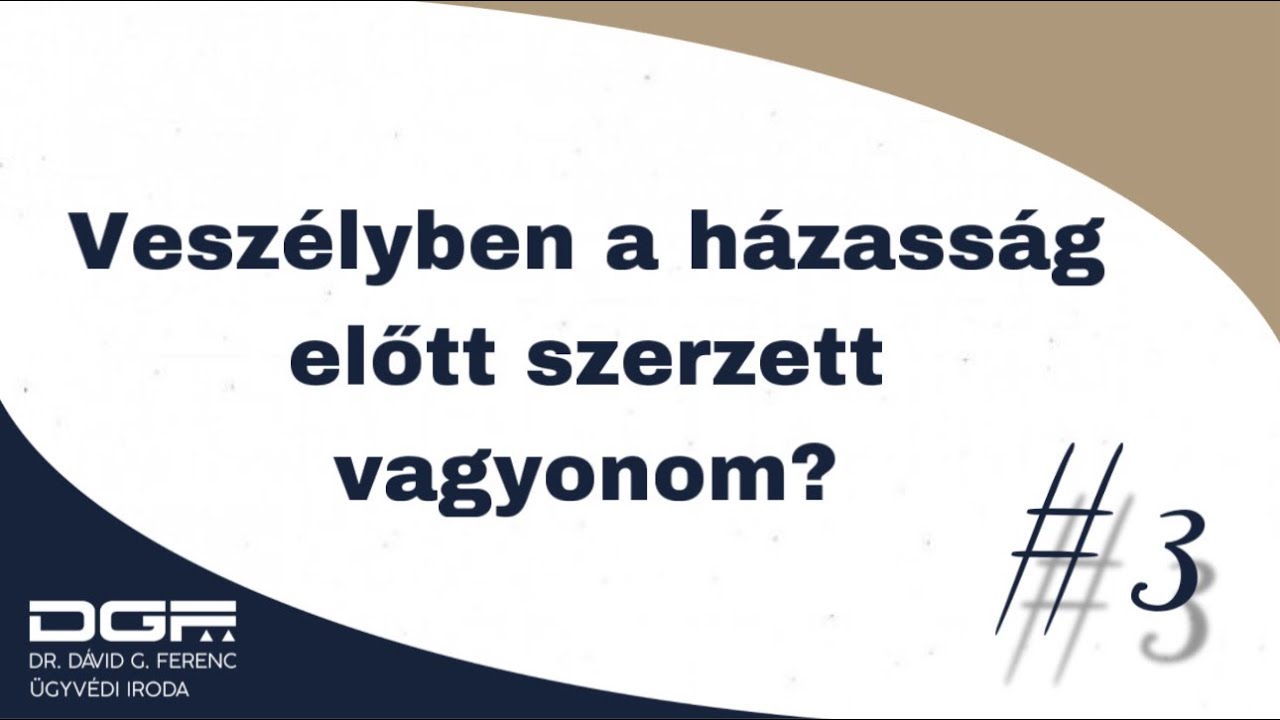 Veszélyben a házasság előtt szerzett vagyonom? | Házassági vagyonjog S01E03