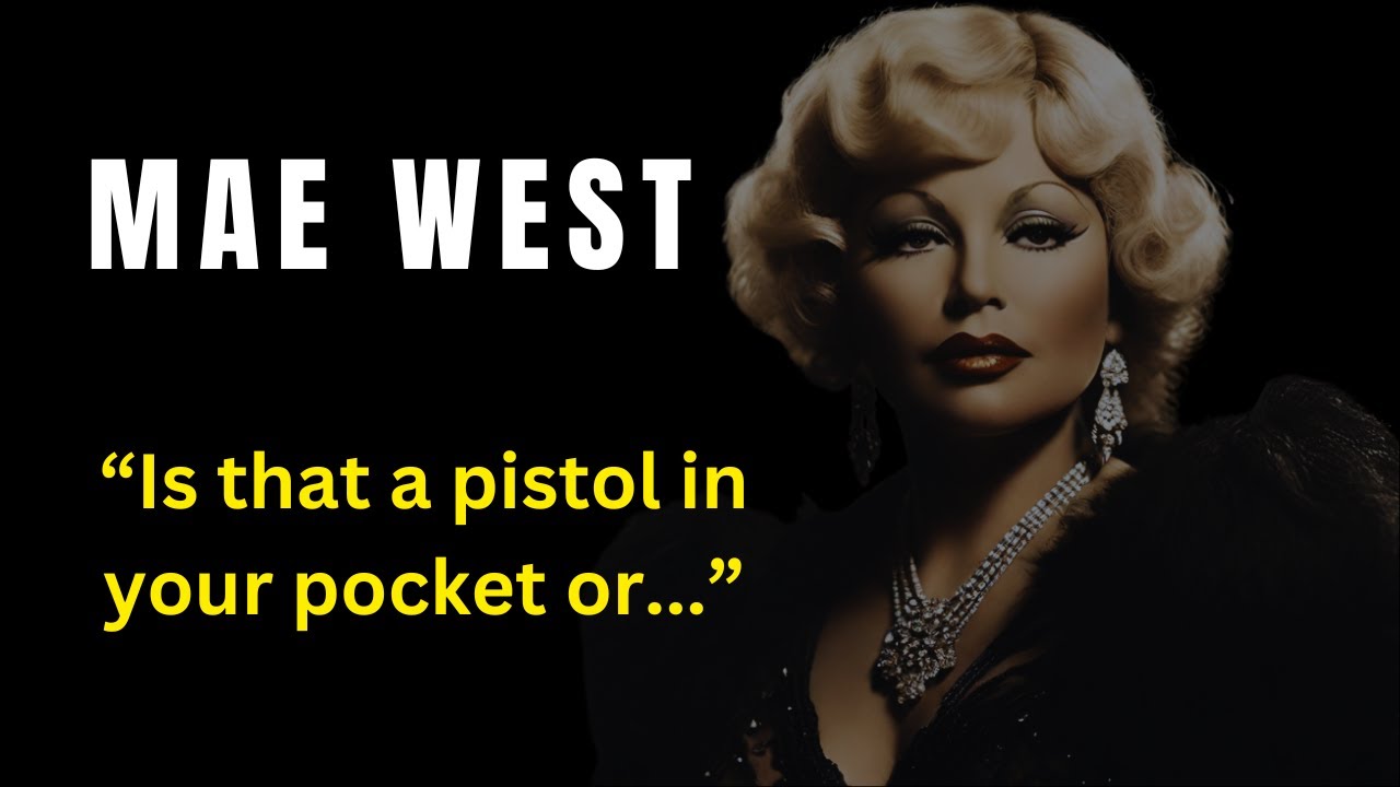 Quotes from Mae West - Witty and Humorous | Motivational Quotes