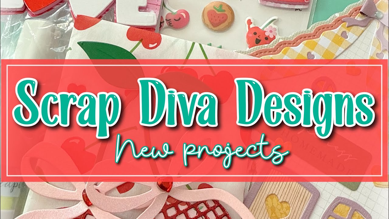 Fun projects using NEW Scrap Diva Designs dies! ❤️🍒🏠 