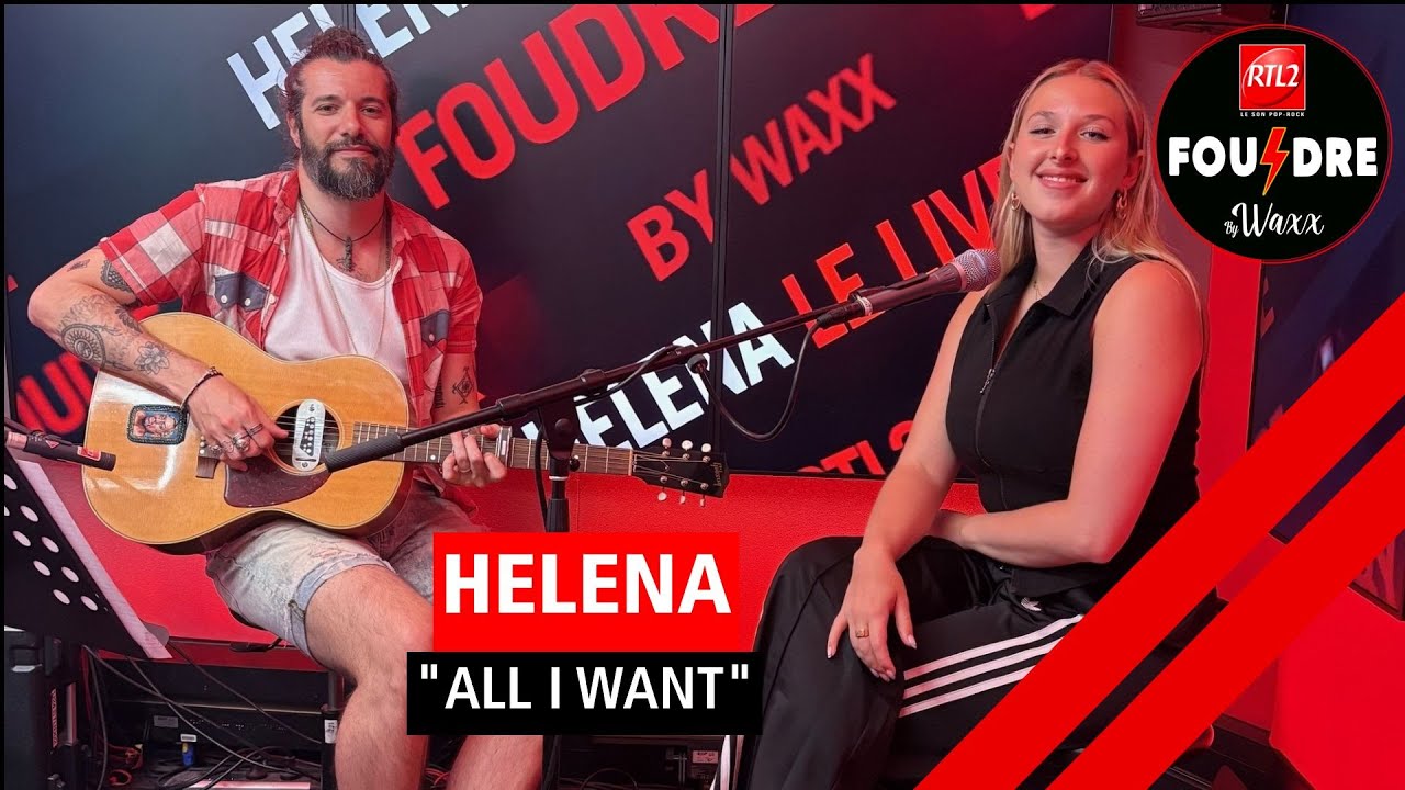 Helena & Waxx reprennent "All I Want" de Kodaline en live dans Foudre