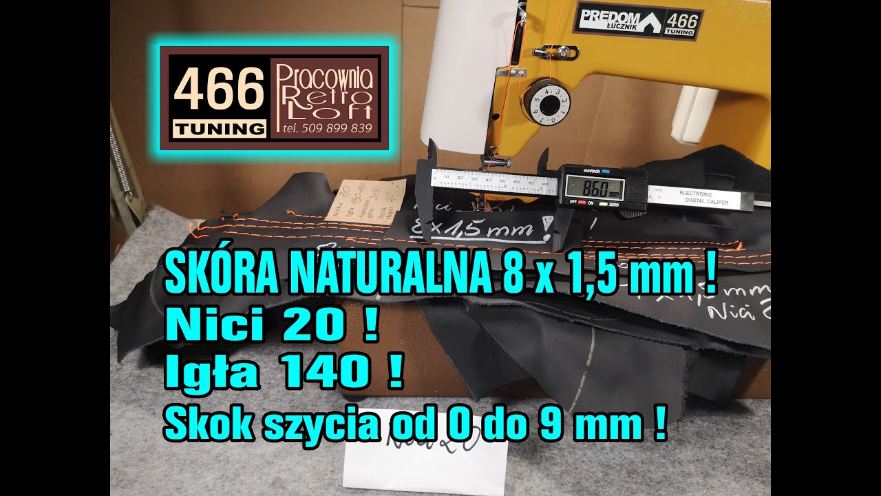 Łucznik 466 TUNING - SKÓRA NATURALNA 8 x 1,5 mm - NICI 20 - IGŁA 140 - DŁUGOŚĆ ŚCIEGU do 9 mm!