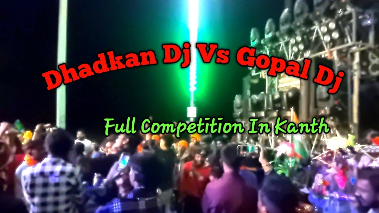 Dj Dhadkan Meerut Vs Dj Gopal Moradabad || full Competition In Kanth || Mahashivratri 2k25