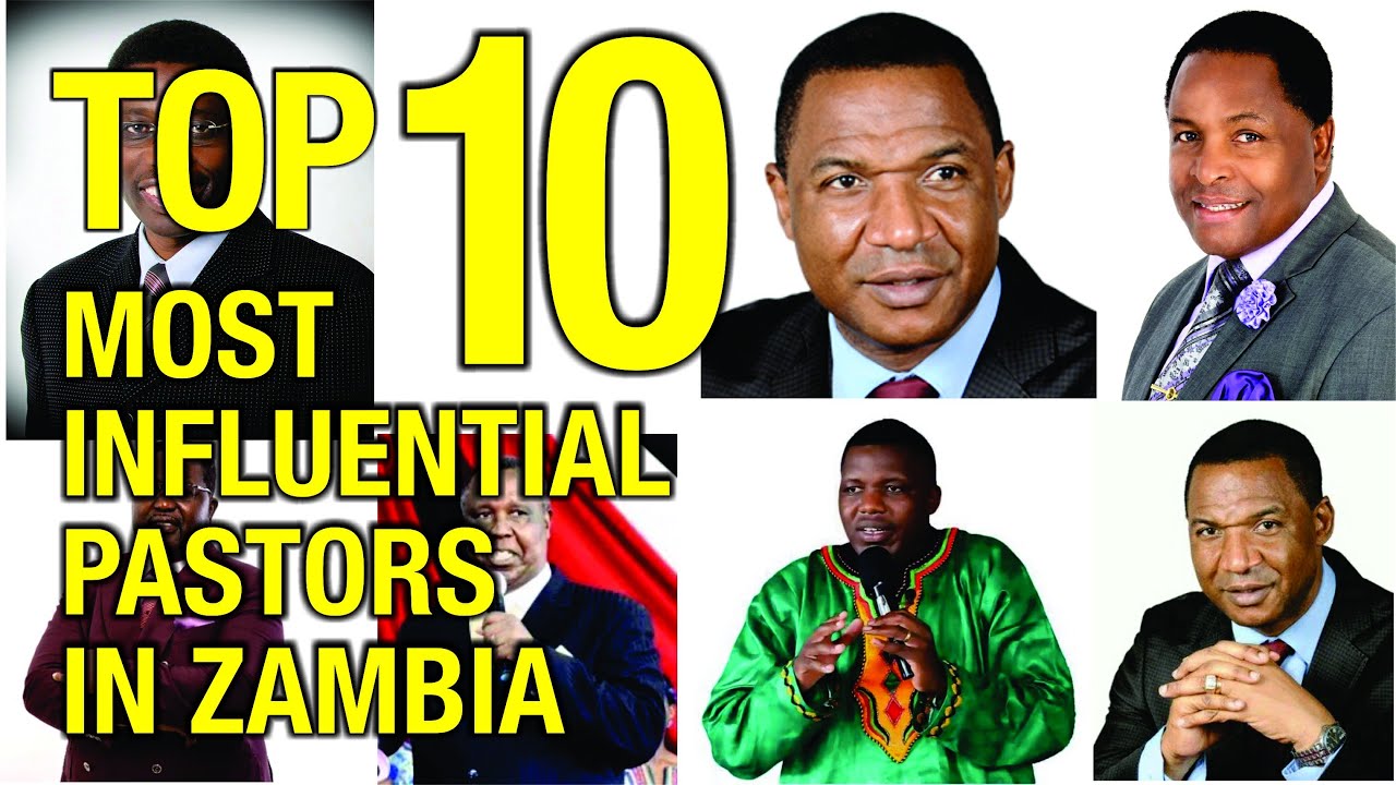 Top 10 most influential pastors in Zambia.# Zambian YouTuber.
