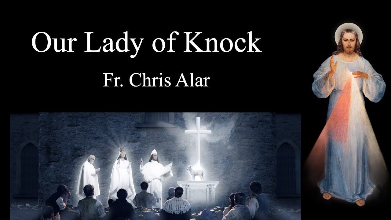 Our Lady of Knock: What Heaven Said - Explaining the Faith