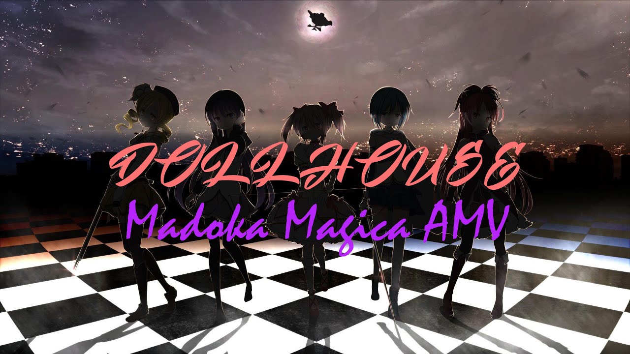 Madoka Magica AMV - Dollhouse - Melanie Martinez