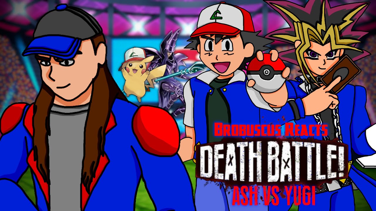 Brobuscus Reacts | Ash VS Yugi (Pokemon VS Yu-Gi-Oh) | DEATH BATTLE!