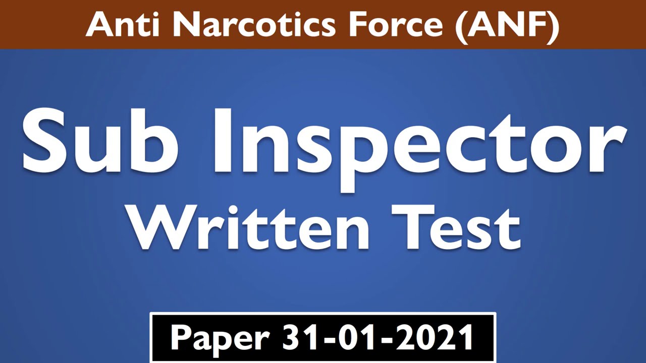 ANF Written Test | 31-01-2021 | Sub Inspector Paper | Anti Narcotics Force | ANF Test Preparation