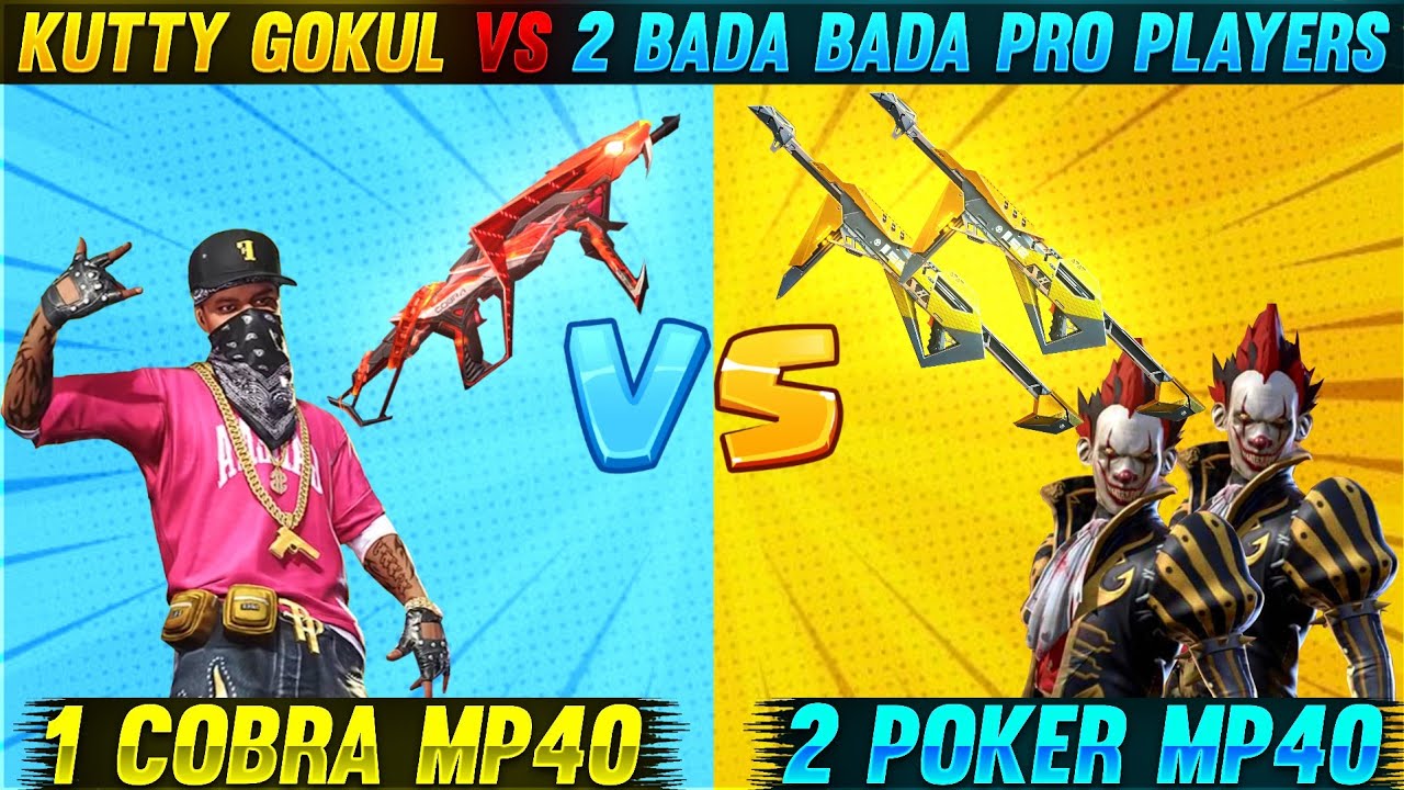 💥🐍1 Cobra Mp40 Vs 2 Poker Mp40 ♥️Which Will Win?? || Kutty Gokul Vs 2 Bada Bada Pro Player 1 Vs 2
